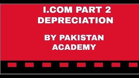 I.com Part 2 Accounting Lectures Depreciation #icom #icomdepreciation #icomaccounting
