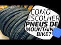 Como escolher os pneus certos para a sua mountain bike. Pedaleria.