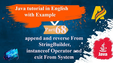 Java Tutorial |Part 68 |Append, Reverse From StringBuilder, Exit From System and InstanceOf Operator