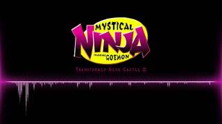 Video thumbnail of "Mystical Ninja Starring Goemon OST  |  Transformed Oedo Castle 2"