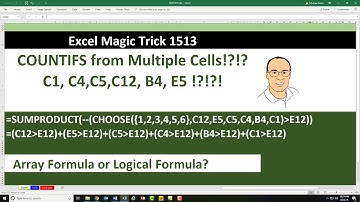 Excel Magic Trick 1513: COUNTIFS from Multiple Cells!?!? Array Formula or Logical Formula?