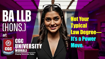 Reimagine Justice, Redefine You | BA LLB (Hons) at CGC University, Mohali #cgcuniversitymohali