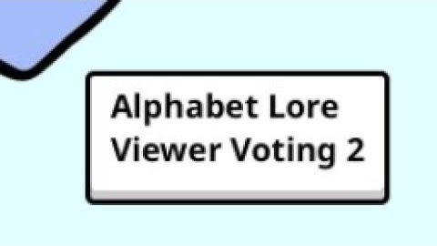 Alphabet Lore Viewer Voting 2