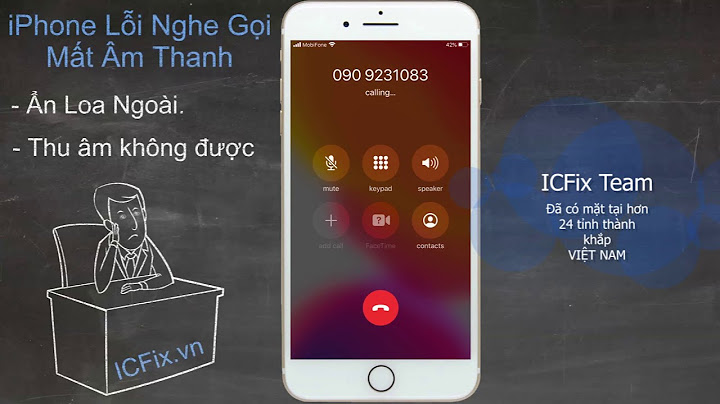 Iphone bị lỗi loa trong khi có cuộc gọi đến năm 2024