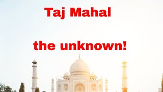 Taj Mahal the untold facts #tajmahal #wondersoftheworld #historicalfacts #lovestory #tourism #facts