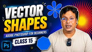 Vector Shapes & Custom Shapes in Photoshop| Beginners Class 15 #dkgfxking #photoshoptutorial