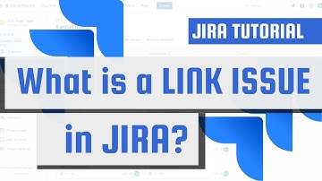 What is a LINK ISSUE in JIRA?