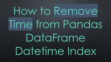 How to Remove Time from Pandas DataFrame Datetime Index