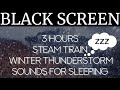 3 Hours 🚂 Steam Train Sounds with Rain and Light Thunder ⛈️ DARK SCREEN