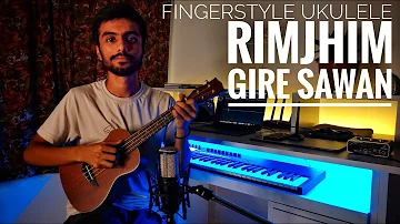 Rim Jhim Gire Sawan | Fingerstyle Ukulele Cover | 4k Video | Saikat De