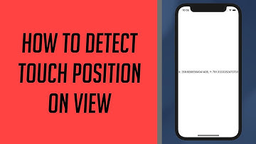 How to detect Touch Position on View
