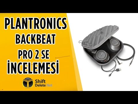 Plantronics BackBeat Pro 2 SE İncelemesi - 24 saate kadar kablosuz müzik keyfi!