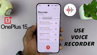 How To Use Voice Recorder On OnePlus 15