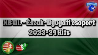 2023-24 NB III. - Észak-Keleti csoport Kits