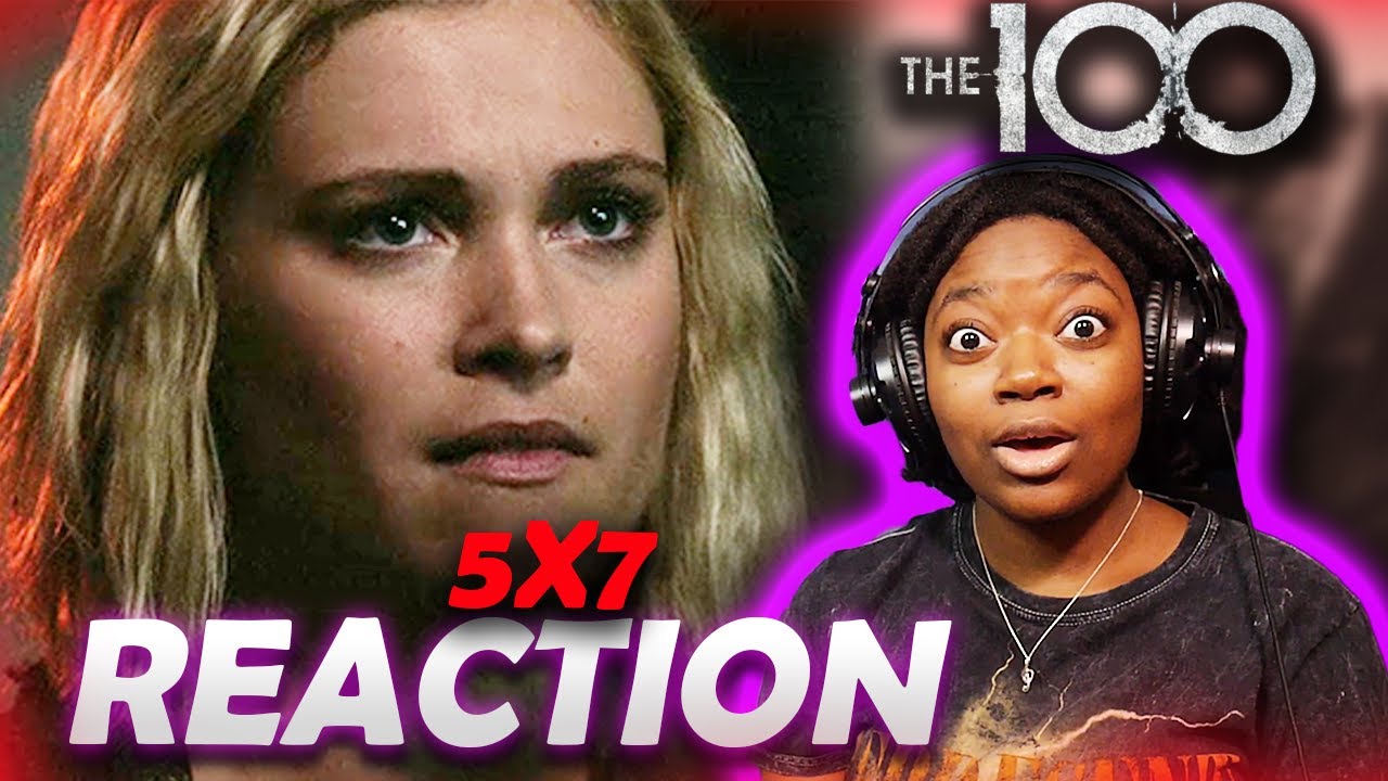 THE 100 Season 5 Episode 7 "Acceptable Losses" | REACTION!!