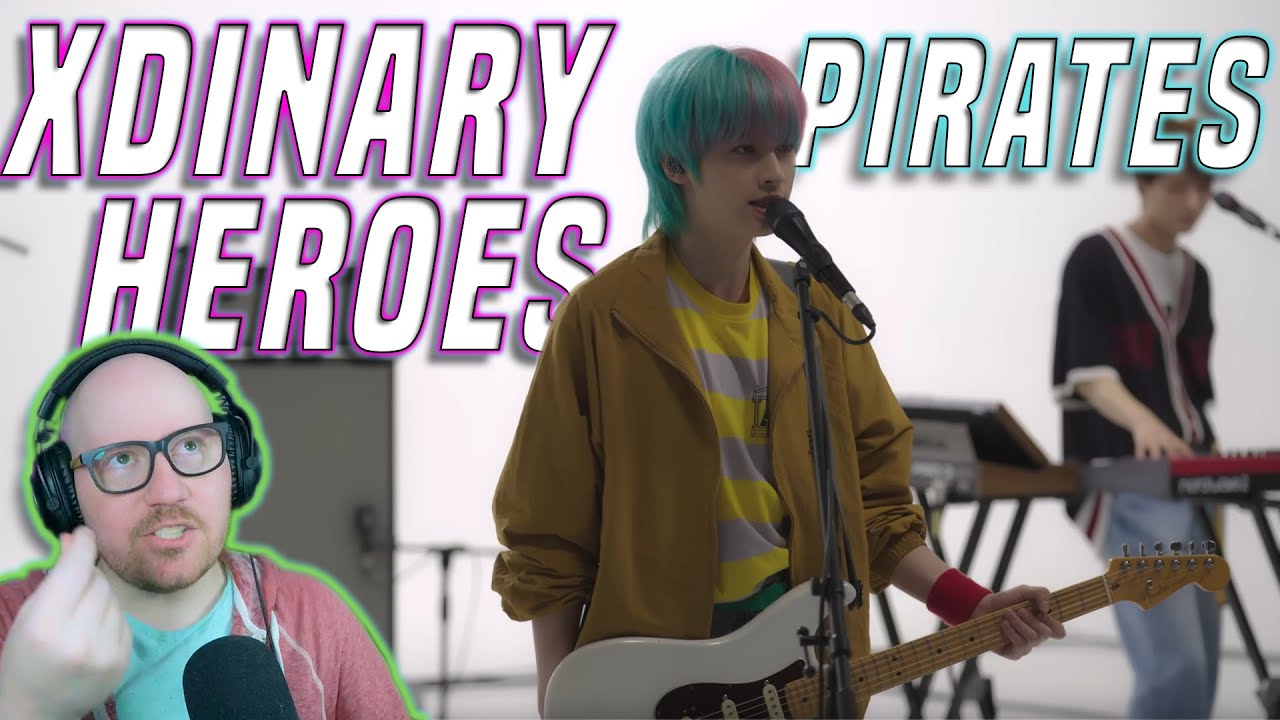 Xdinary Heroes Pirates Live Clip Reaction & Commentary YouTube
