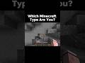 Which Type Of Minecraft Player Are YOU ? 💀 #shorts #minecraftshorts