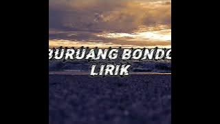 Lirik 'buruang bondo' lagu Minang terseru