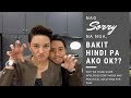 NAG SORRY NA, BAKIT HINDI PA RIN AKO OK?? (10 Emotional Needs Part 8)