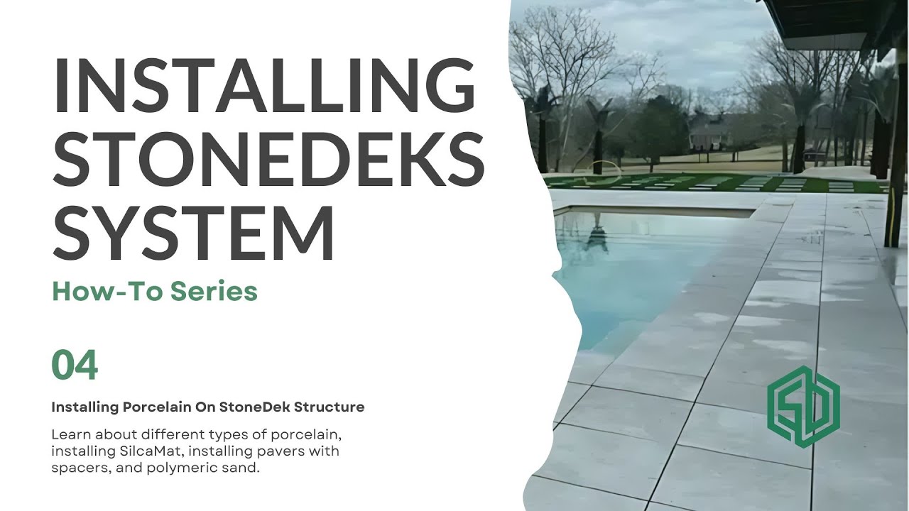 Part 4 - How To Install The StoneDeks System - Installing Porcelain On Your StoneDek Structure