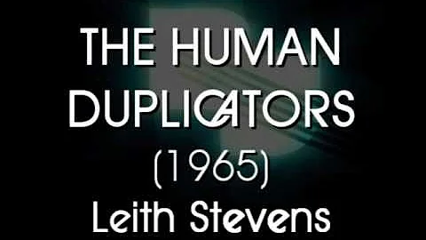 The Human Duplicators (1965) Leith Stevens