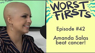Amanda Salas Beat Cancer! | Worst Firsts Brittany Furlan