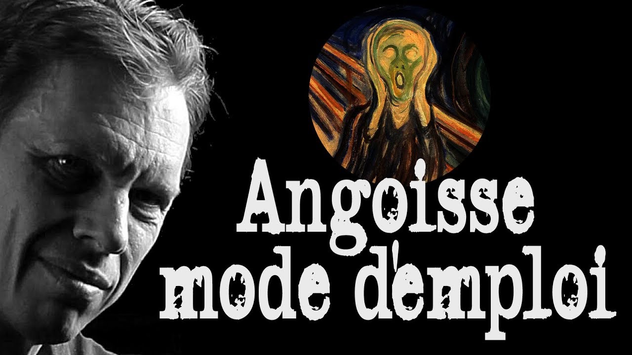 L'angoisse, mode d'emploi
