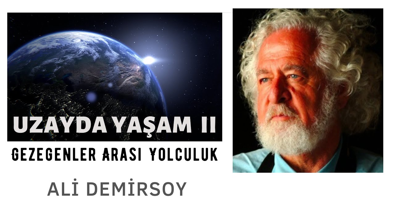 Ali Demirsoy | Uzayda Yaşam II: Gezegenler Arası Yolculuk