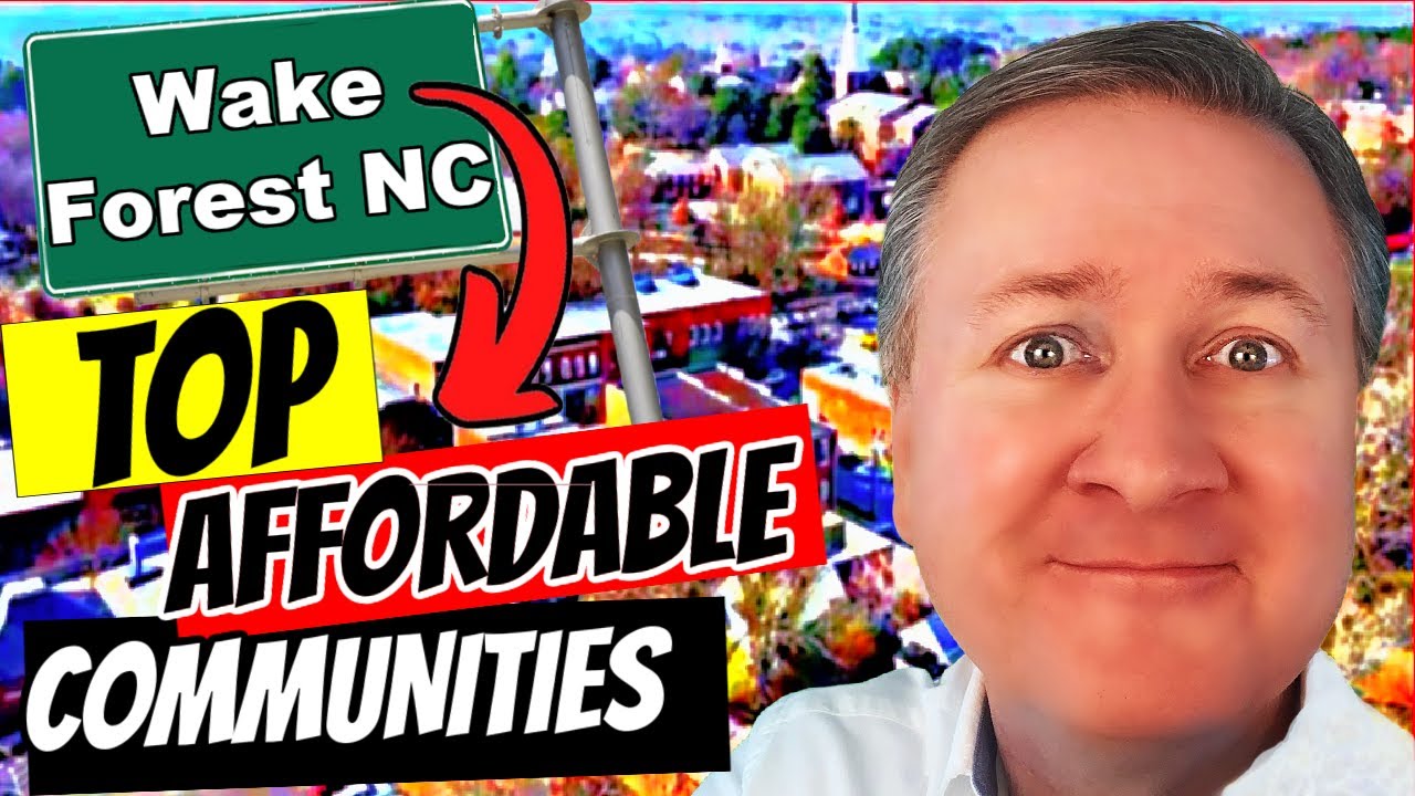 Moving to Wake Forest NC to Buy a New Home? TOP 3 Most Affordable
