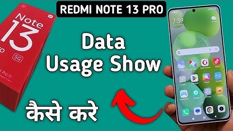 Redmi Note 13 Pro का डेटा यूसेज कैसे देखें, Redmi में मोबाइल डेटा यूसेज कैसे देखें, wifi usa कैसे...