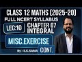 Class 12 Maths | Integrals | 2025-26 | Chapter 07 | Complete NCERT | Basic Concepts | By S.K. Sama