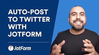 How to Auto-Post to Twitter Using Jotform