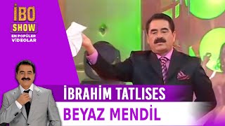 İbrahim Tatlıses - Beyaz mendil (İbo Show 2006)