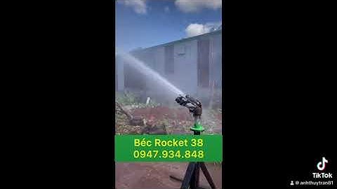 Béc ROCKET 38 - Béc tưới phun mưa bán kính lớn 38 mét chạy bánh răng ZALO 0947.93.4848-0914.505.220