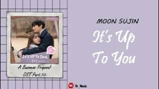[Sub Indo] Moon Sujin - It's Up To You | A Business Proposal OST Part.10