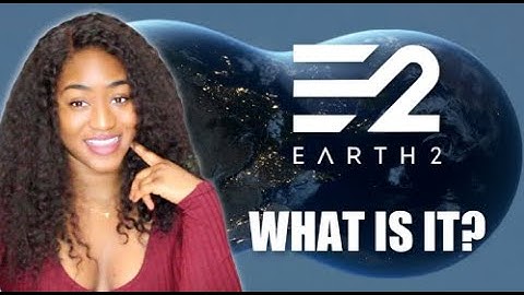 What is Earth 2? | A Beginner
