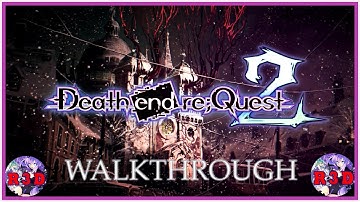 Death end re;Quest 2 English Walkthrough Part 1: First Hour of Gameplay [PS4 | PC, Full HD, 60 FPS]