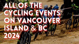 All of the Bike Races on Vancouver Island and Throughout BC in 2024