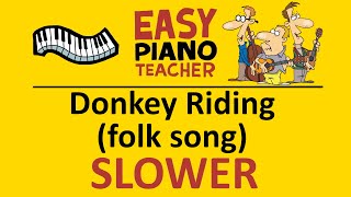 Donkey Riding SLOW piano tutorial: EASY keyboard song (folk song) &amp; note names #EPT 🎹