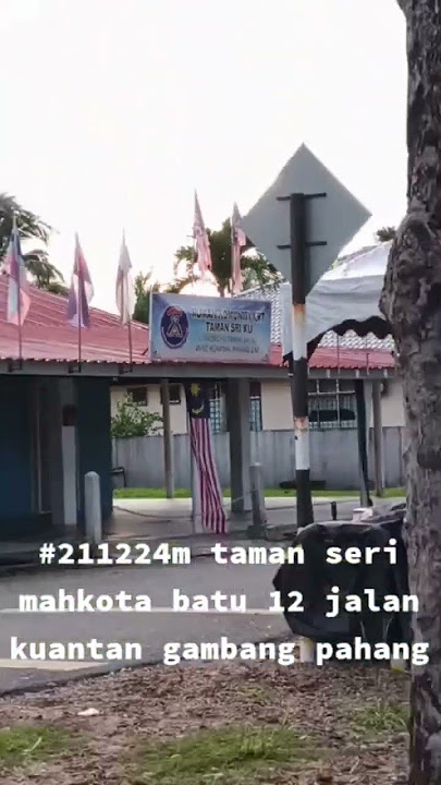 #211224m p.2412241733 taman seri mahkota batu 12 jalan kuantan gambang pahang #yt2kini #12kini1