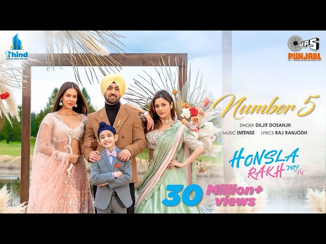 Number 5 | Honsla Rakh | Diljit Dosanjh | Sonam Bajwa, Shehnaaz Gill, Shinda G | Intense class=