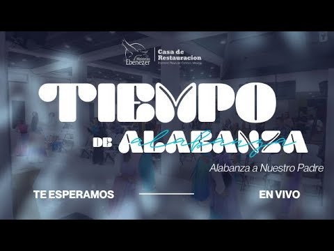 Tiempo de Alabanza y Adoración | Domingo 09 Noviembre 2025 | 10:00 AM ...