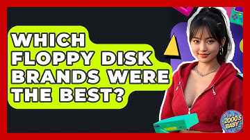 Which Floppy Disk Brands Were The Best? - I