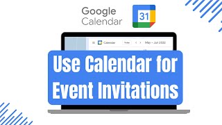 How to Use Google Calendar for Event Invitations