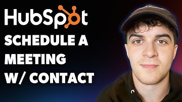 How to Schedule a Meeting with a Contact Hubspot (Full 2025 Guide)
