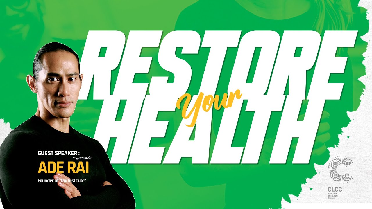Restore Your Health - Ade Rai - YouTube