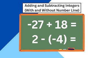 GED Math Lesson 1-14: Adding and Subtracting Integers (With and Without Number Line)