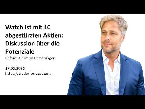 10 abgestürzte Aktien (Watchlist): Ich lauere auf den Einstieg!