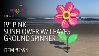 19 Pink Sunflower With Leaves Ground Spinner - In The Breeze
