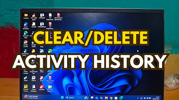 How to Clear Activity History on Windows 11 or 10 PC / Laptop